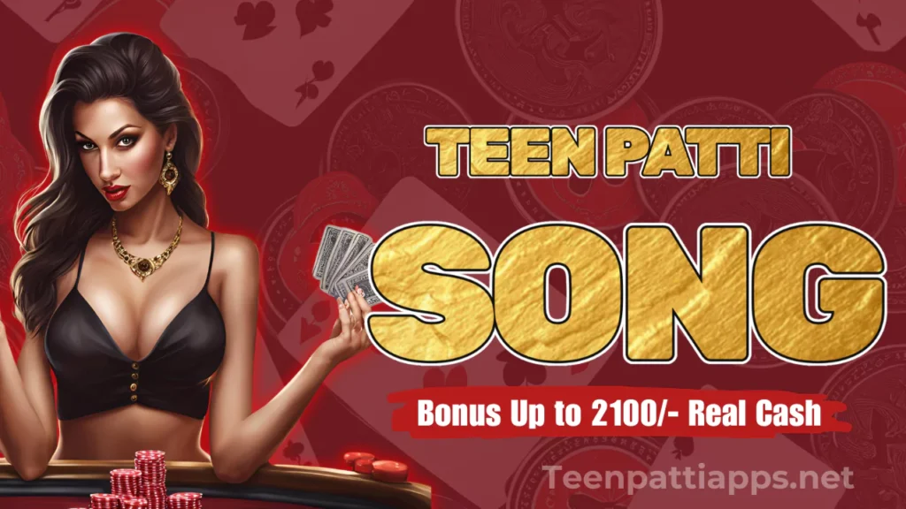 Teen Patti Song